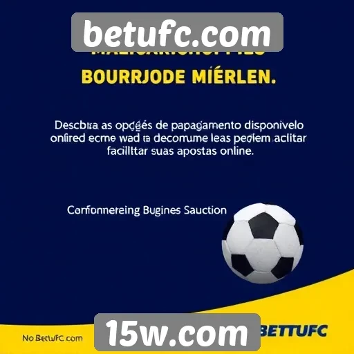 Estudo sobre as opções de pagamento no betufc.com